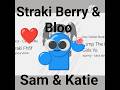 Straki, Berry, Sam, Katie & Bloo Fhfif Oc