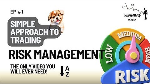 Simple Approach to Trading Risk Management: The Only Video you need!! 1
