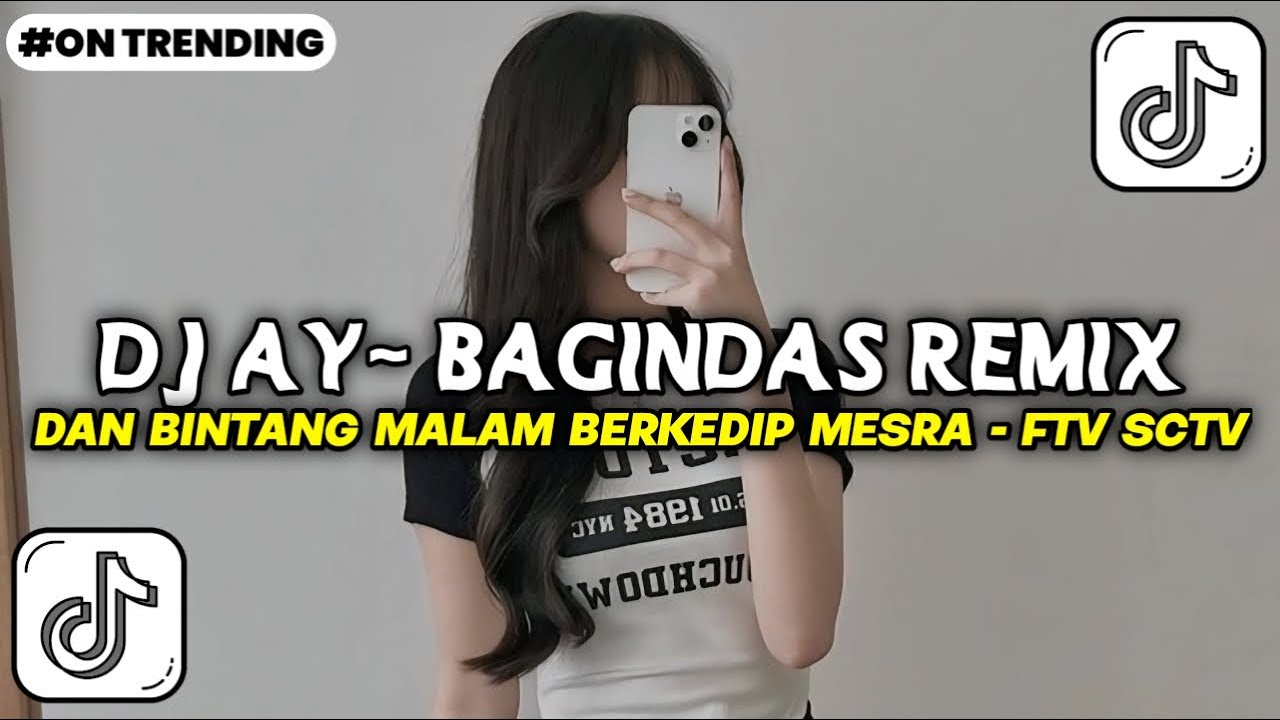 DJ FTV SCTV - DAN BINTANG MALAM BERKEDIP MESRA D_BAGINDAS VIRAL TIKTOK _ DJ AY