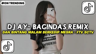 Dj Ftv Sctv  Dan Bintang Malam Berkedip Mesra D bagindas Viral Tiktok   Dj Ay