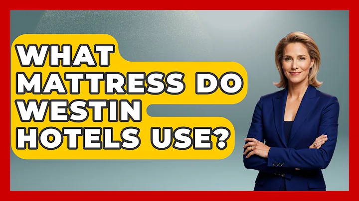 What Mattress Do Westin Hotels Use? - Sleep Wellness Workshop