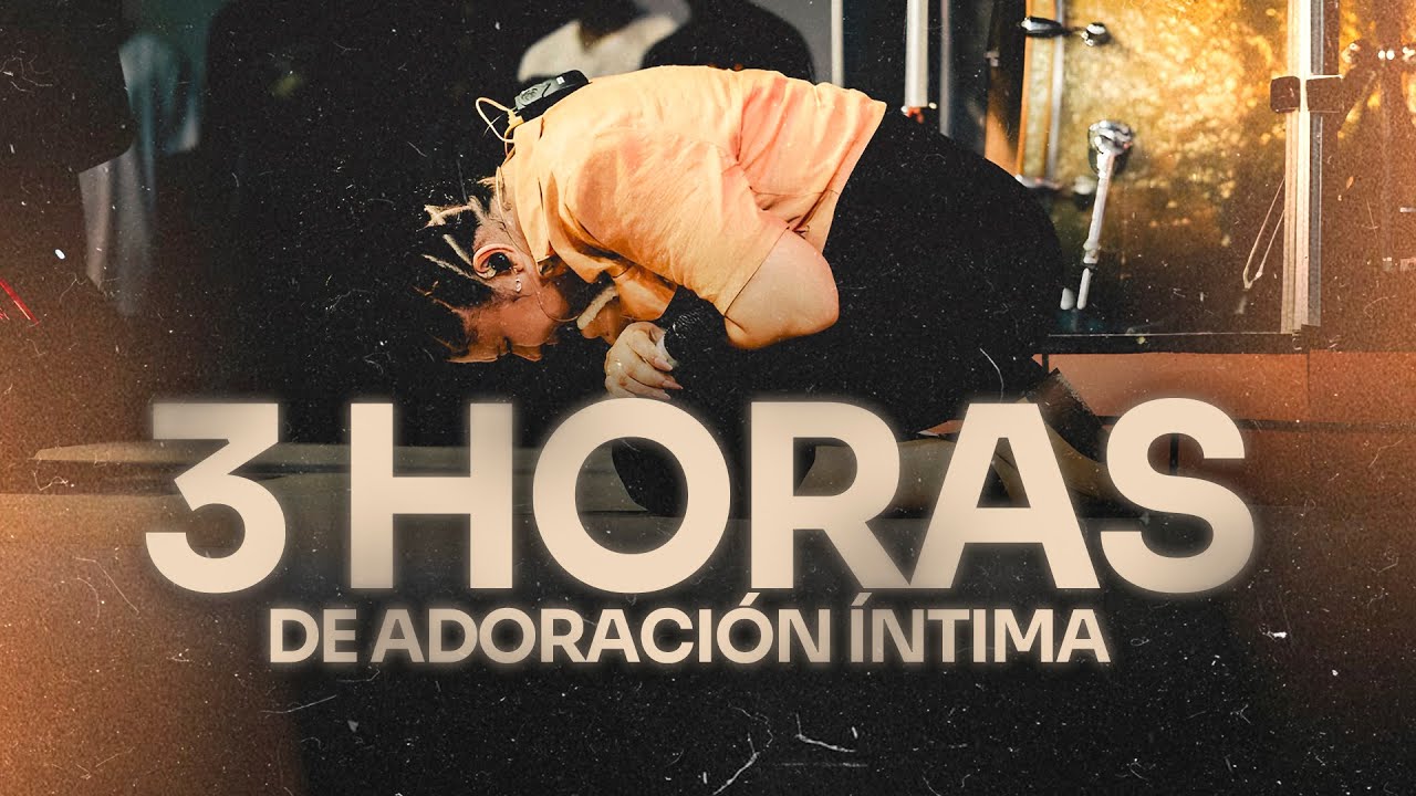 3 HORAS de ADORACION INTIMA Con Leandra Bueno | MIX DE ADORACION