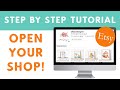 How to Open An Etsy Shop - Start Your Etsy Shop Tutorial - 2021