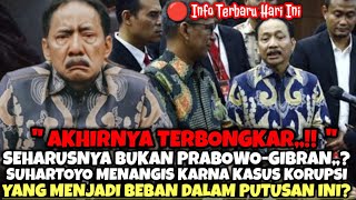 Akhirnya Terbongkar❗Sebenarnya Bukan Prabowo|Suhartoyo Sampai Menangis Karna Kasus Korupsi#putusanmk