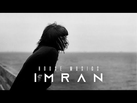 Imran - bEST 5 Chill & Deep House Grooves (2025)