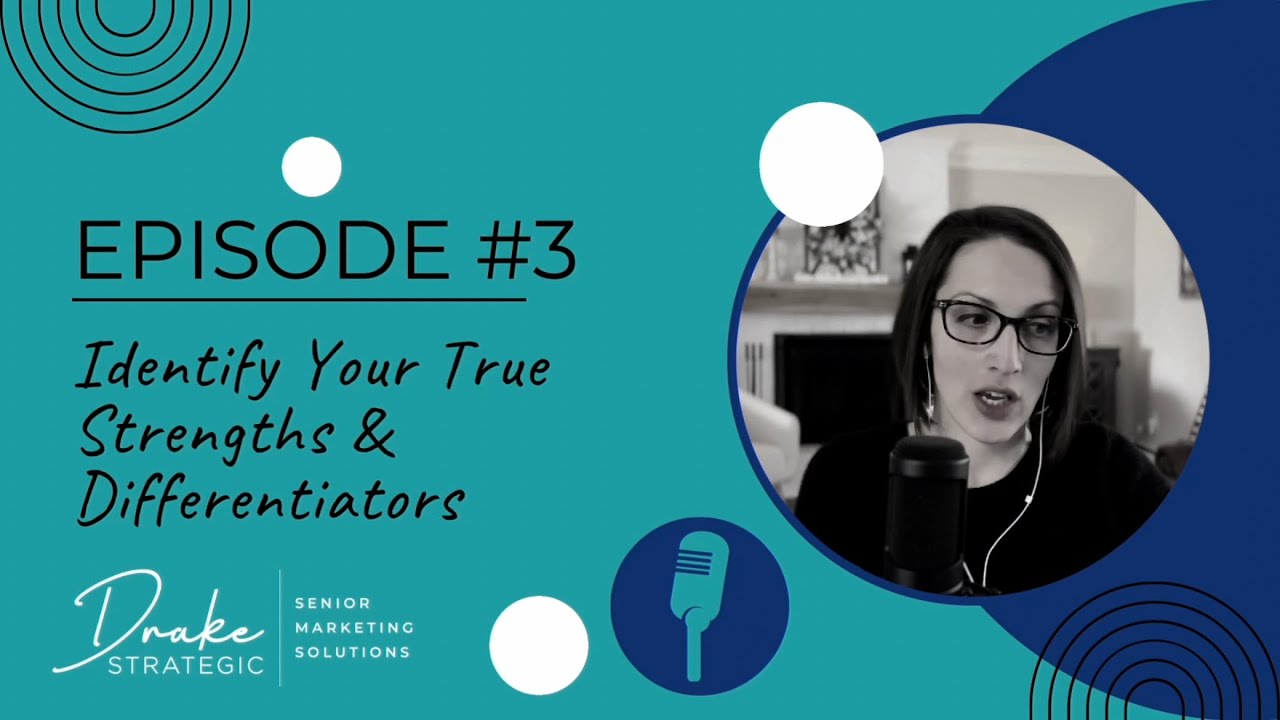 The Drake Insights Podcast Episode 3 - Identify Your True Strengths and Differentiators