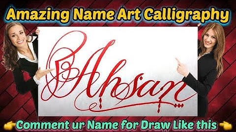 Ahsan Name Signature Calligraphy Status | How to Draw, Cursive Calligraphy with Cut Marker