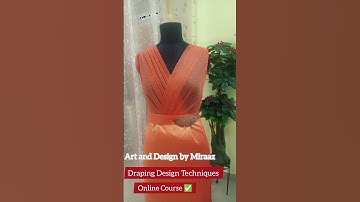 Draping Design Class ✅ ll Students Work ll Practical Work #onlinefashiondesigncourse #onlinecourse
