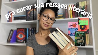 livros pra sair da ressaca literária 📚