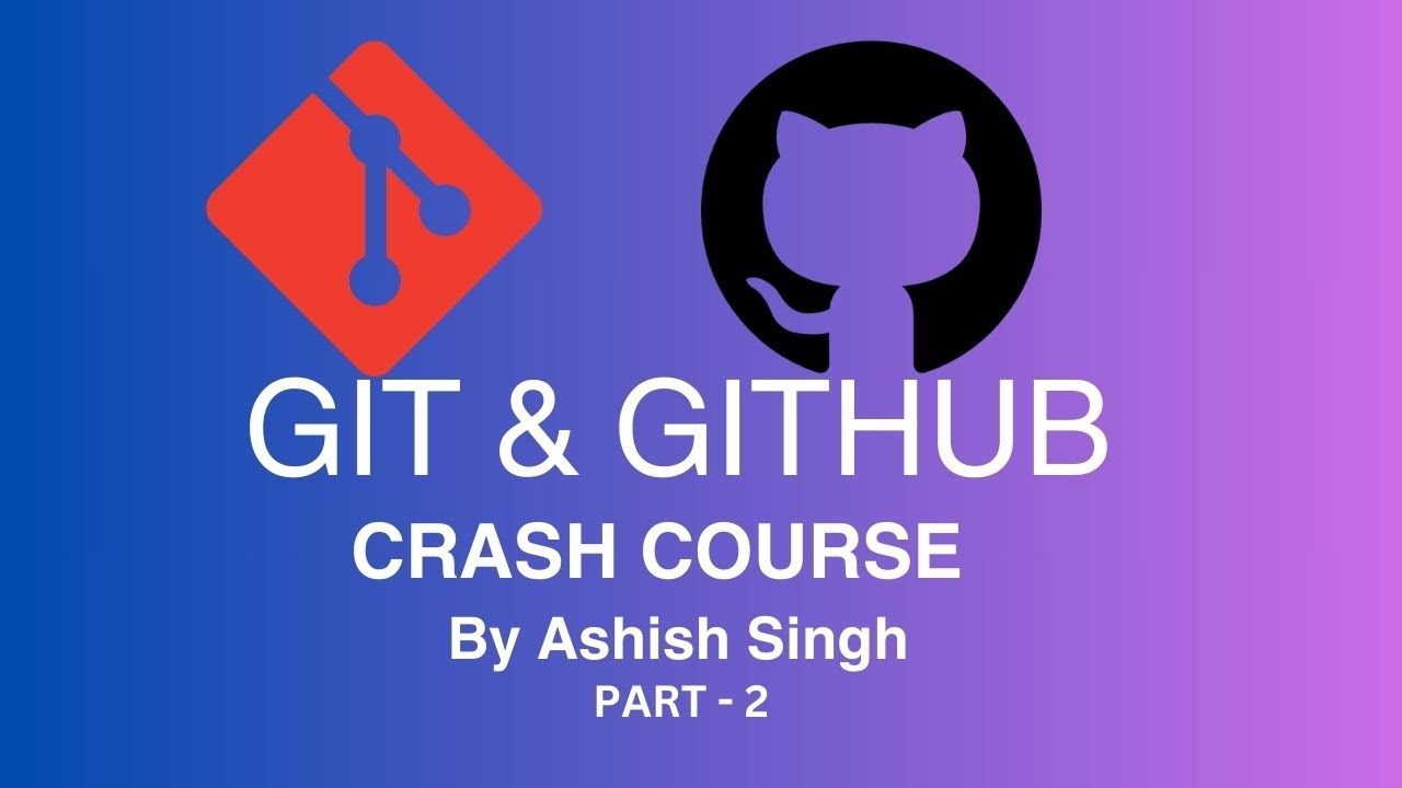 Git and GitHub Tutorial for Beginners | PART - 2 - YouTube