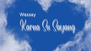 Download Lagu KARNA SU SAYANG - WASSAY || (Official Lyric Video) Cover. MP3