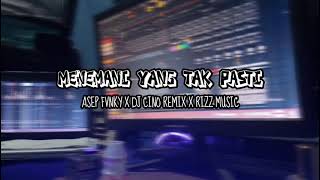DJ SAD 🙂MENEMANI YANG TAK PASTI |ASEP FVNKY X DJ CINO X RIZZ MUSIC!!