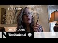 The National for October 12, 2018 — Saudi Journalist, Pot Legal Challenges, Pop Panel