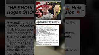 “HE SHOULD BE DEAD?! 😱 Hulk Hogan SHOCKING Confession 💥” #shorts #shortsvideo #trendingnow