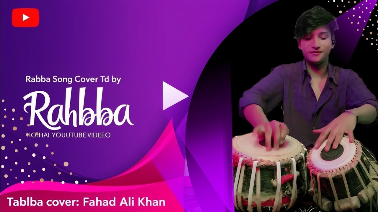 Ya rabba instrumental cover l Fahad Ali Khan l tabla cover - YouTube