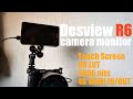 Desview R6 カメラモニターを紹介 「日本語対応でタッチパネルで直感的な操作が出来る！」