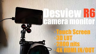 Desview R6 カメラモニターを紹介 「日本語対応でタッチパネルで直感的な操作が出来る！」