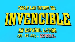 Todas Las Intros De Invincible T1, T2, T3 Especial En Español Latino