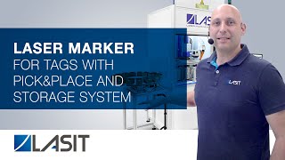 Laser Marker for Tags with Pick&Place and Storage System - LASIT