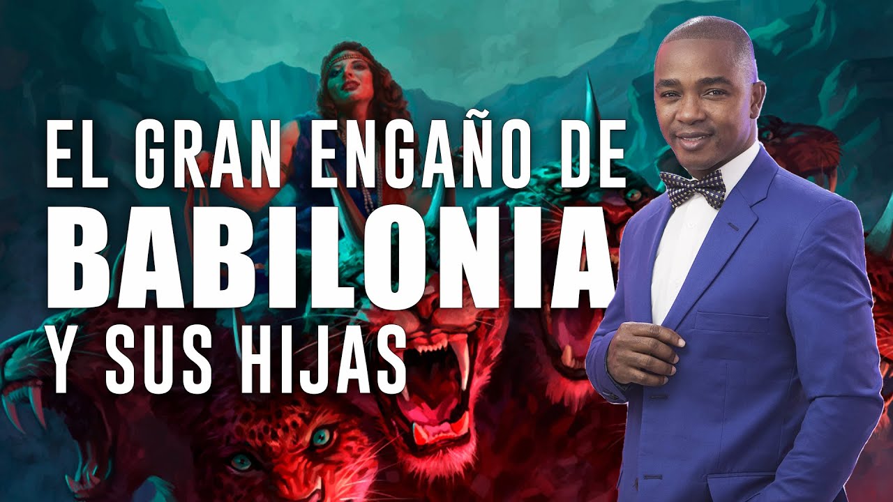EL GRAN ENGAÑO DE BABILONIA Y SUS HIJAS - Fabio Fory - Motivación Cristiana