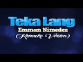 TEKA LANG - Emman Nimedez (KARAOKE VERSION) Mp3 Song