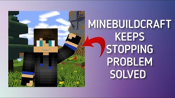 How To Solve Minebuildcraft App Keeps Stopping Problem || Rsha26 Solutions