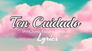 Pitbull, Iamchino & Faruko - Ten Cuidado 