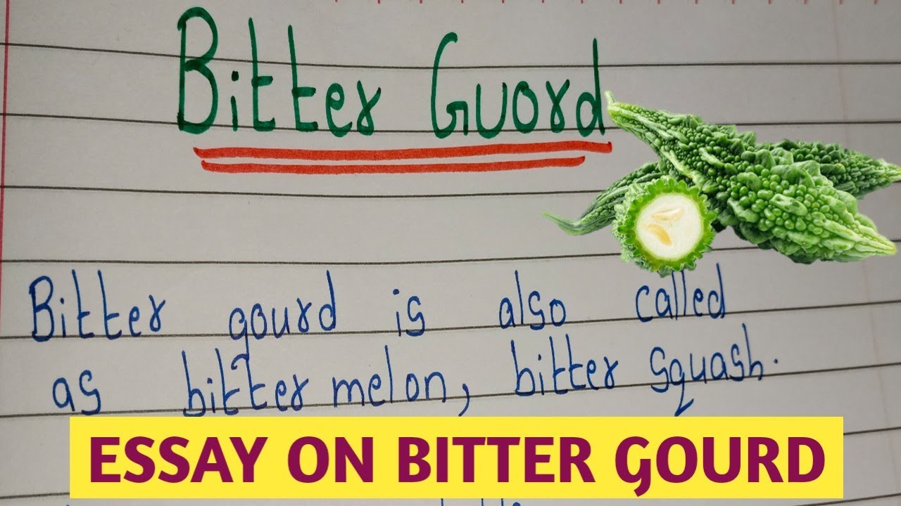 12 Lines on Bitter Gourd Essay on Bitter Gourd Short Essay on My