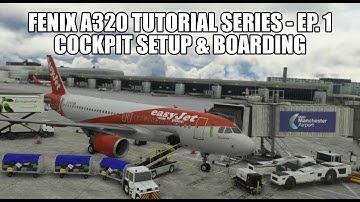 FENIX A320 -  Cold & Dark Cockpit Setup | Tutorial Series Part 1