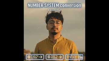 BINARY/OCTAL/HEXADECIMAL TO DECIMAL conversion made easy EP 2