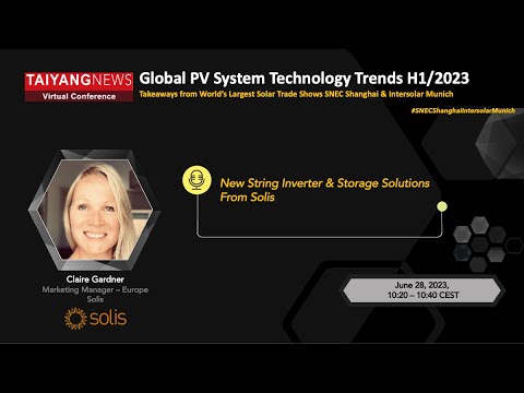 Clarie Gardner, Solis: New String Inverter & Battery Storage Solutions from  Solis 