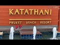 KATATHANI PHUKET BEACH RESORT 5* . ПХУКЕТ 2022