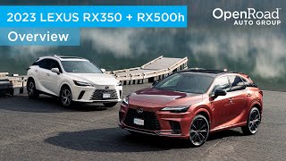 The Redesigned 2023 Lexus RX350 & RX500h | Which one will suit your needs? | OpenRoad Auto Group