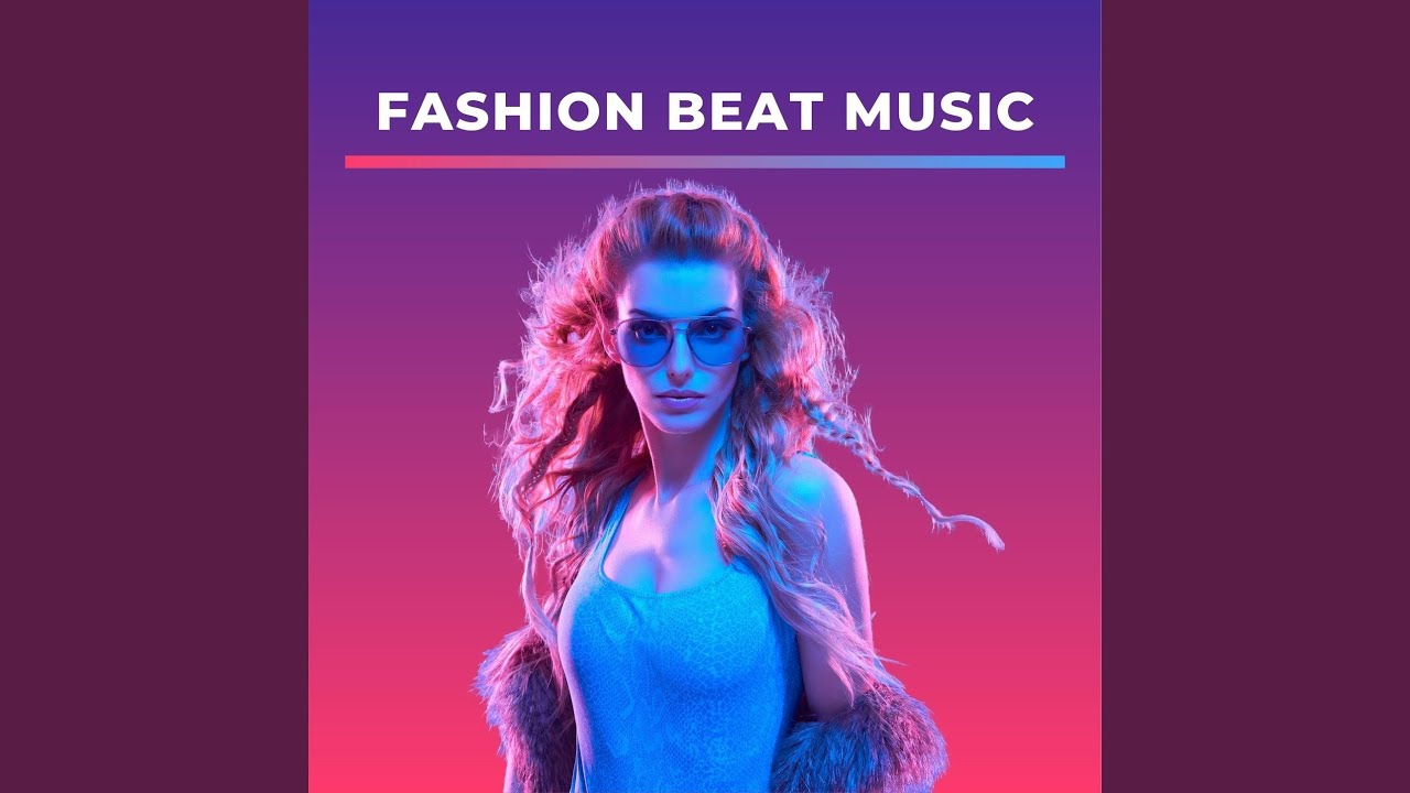 Music for Fashion Shows
