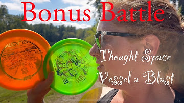 Bonus Battle: Vessel vs Blast