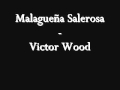 Malaguena Salerosa (English) - Victor Wood