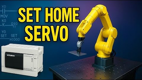Bạn đã biết Set Home Servo Step FX3U bằng ZRN chưa?