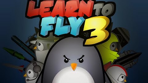 Learn to Fly 3 Full Gameplay Walkthrough