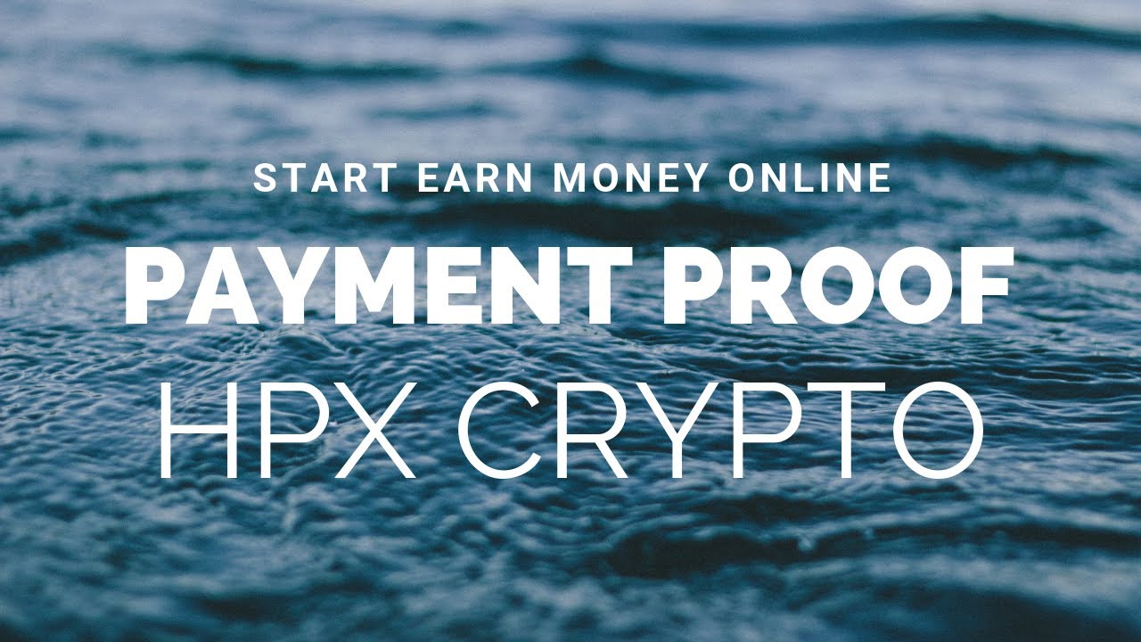 Payments proof of HPX CRYPTO