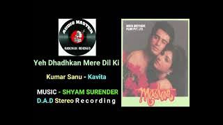 Ye Dhadkan Mere Dil Ki ( D.A.D Stereo Recording )