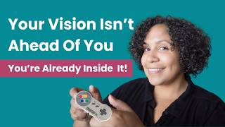 The Vision Isn't Ahead of You — You're Inside It