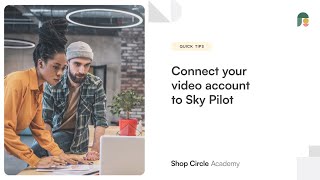 Connect Your Video Accounts To Sky Pilot