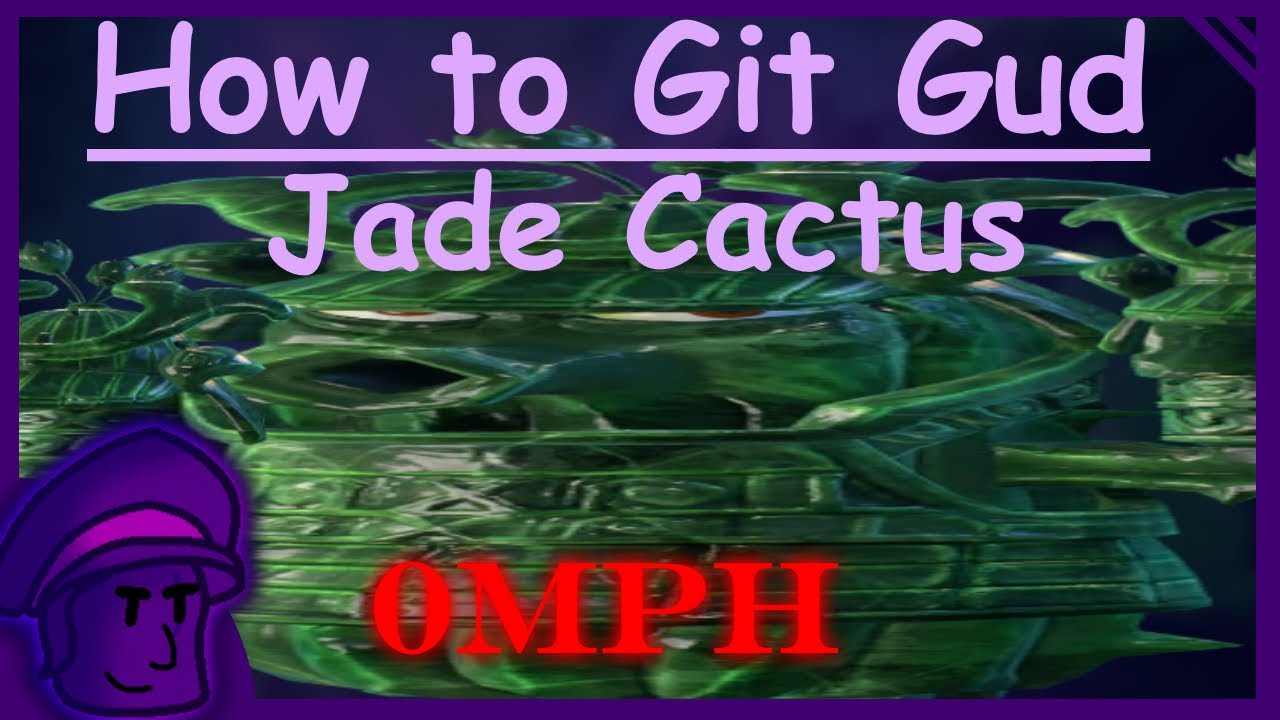 How to git gud at Cactus - PVZGW2 