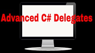 Advanced C# Delegates