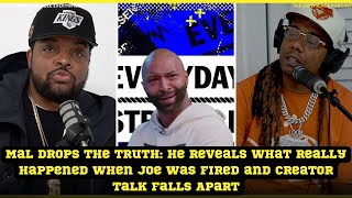 Mal Drops the Truth: He Reveals What Really Happened When Joe Was Fired and Creator Talk Falls Apart