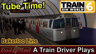Tube Time - A Train Driver plays London Underground Bakerloo Line. Train Sim World 6