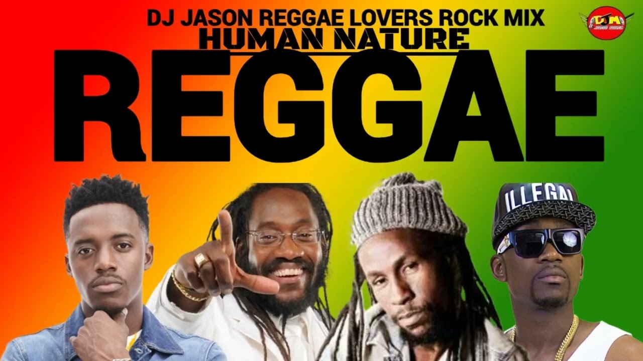 Reggae Lovers Rock Mix 2026, Human Nature Ft Tarrus Riley, Jah Cure, Romain Virgo, Busy Signal artwork