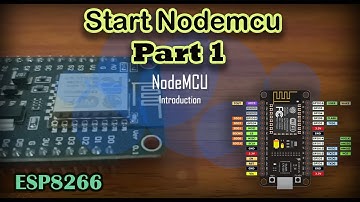 NodeMCU Start Introduction about NodeMCU ESP8266 | Part-1