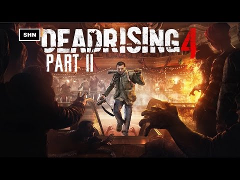 Dead Rising 4: Part 2 Full HD 1080p Walkthrough Gameplay No Commentary