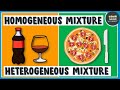 Homogeneous and Heterogeneous Mixture | Chemistry